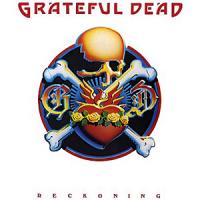 Grateful Dead Reckoning