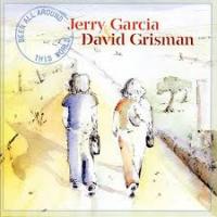 Jerry Garcia & David Grisman Been All Around This World