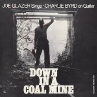 Joe Glazer Down in a Coal Mine