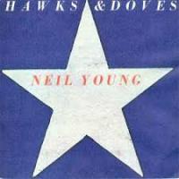 Neil Young and Crazy Horse  Hawks and Doves
