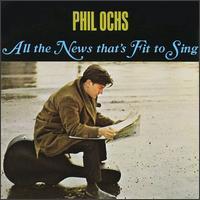 Phil Ochs All_the_News_That's_Fit_to_Sing