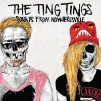 The Ting Tings Sounds from Nowheresville