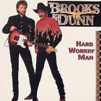 brooks and dunn hard workin man