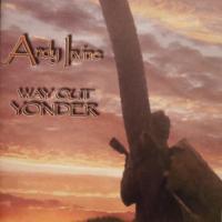 Andy Irvine Way Out Yonder
