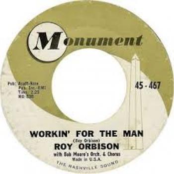 Roy Orbison Working for the Man