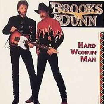 brooks and dunn hard workin man